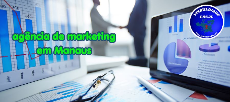 agência de marketing em manaus - Visibilidade Local