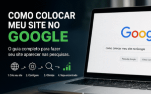 Como Colocar Meu Site no Google - Visibilidade Local